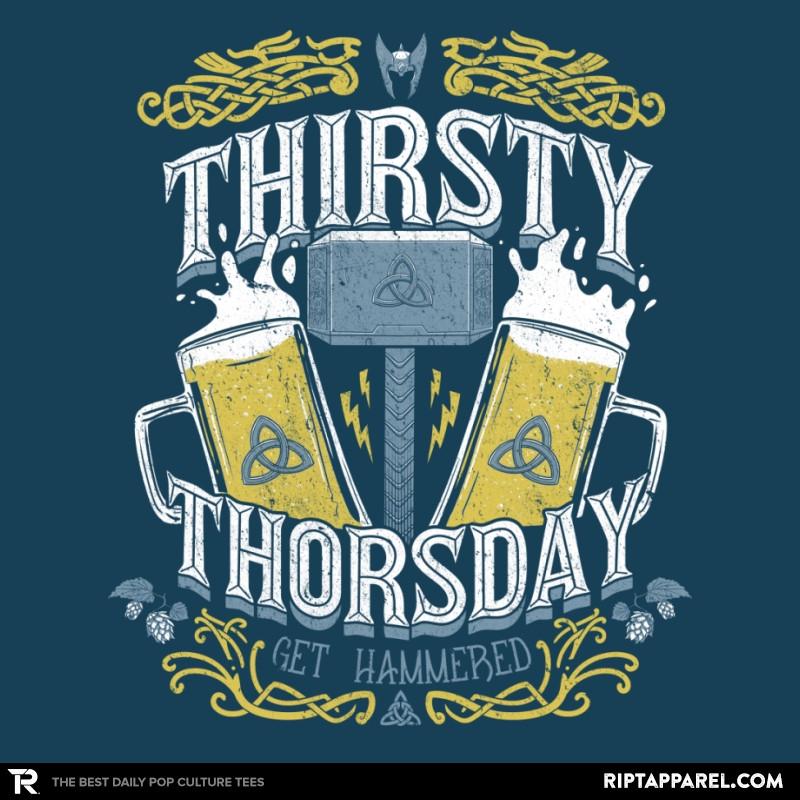 Thirsty Thorsday