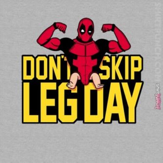 Don’t Skip Leg Day
